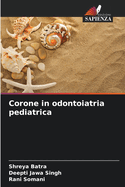 Corone in odontoiatria pediatrica