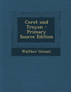 Corot Und Troyon - Gensel, Walther