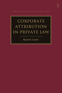 Corporate Attribution in Private Law