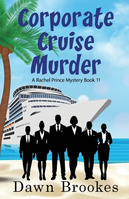 Corporate Cruise Murder - Brookes, Dawn