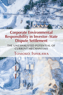 Corporate Environmental Responsibility in Investor-State Dispute Settlement