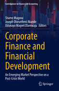 Corporate Finance and Financial Development: An Emerging Market Perspective on a Post-Crisis World