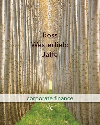 Corporate Finance - Ross, Stephen, and Westerfield, Randolph, and Jaffe, Jeffrey