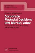 Corporate Financial Decisions and Market Value: Studies on Dividend Policy, Price Volatility, and Ownership Structure