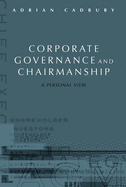 Corporate Governance and Chairmanship: A Personal View