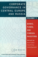 Corporate Governance in Central Europe and Russia - Frydman, Roman (Editor), and Gray, Cheryl W (Editor), and Rapaczynski, Andrzej (Editor)