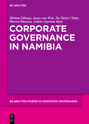 Corporate Governance in Namibia - Dikuua, Miriam, and Wyk, Janey, and Chata, Tia