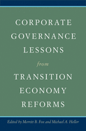 Corporate Governance Lessons from Transition Economy Reforms