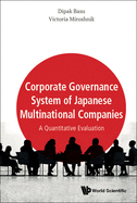 Corporate Governance System of Japanese Multinational Companies: A Quantitative Evaluation