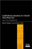 Corporate Hedging in Theory and Practice: Lessons from Metallgesellschaft