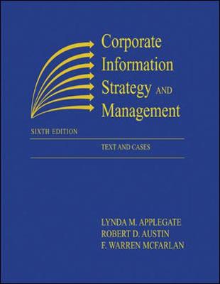 Corporate Information Strategy and Management: Text and Cases - Bernardin, H John, and Applegate, Lynda M