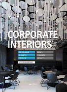 Corporate Interiors: Basics, Components, Examples