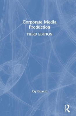 Corporate Media Production - Dizazzo, Ray