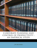 Corporate Planning and Control of Productivity: An Empirical Study