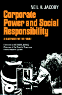 Corporate Power & Social Responsibility - Jacoby, Neil H