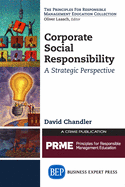 Corporate Social Responsibility: A Strategic Perspective