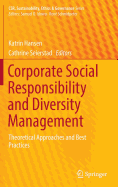 Corporate Social Responsibility and Diversity Management: Theoretical Approaches and Best Practices