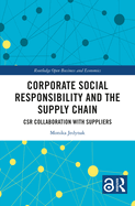 Corporate Social Responsibility and the Supply Chain: Csr Collaboration with Suppliers