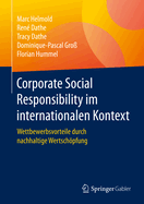 Corporate Social Responsibility Im Internationalen Kontext: Wettbewerbsvorteile Durch Nachhaltige Wertschpfung