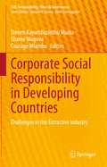 Corporate Social Responsibility in Developing Countries: Challenges in the Extractive Industry