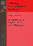 Corporate Social Responsibility in the Eu and Japan - Szll, Gyrgy (Editor)