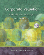Corporate Valuation: A Guide for Managers and Investors