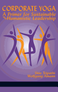 Corporate Yoga - A Primer for Sustainable and Humanistic Leadership (HC)