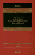 Corporations and Other Business Associations: Cases and Materials