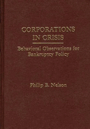 Corporations in Crisis: Behavioral Observations for Bankruptcy Policy