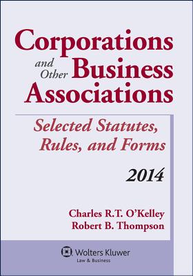 Corporations & Other Business Associations Select Stat 2014 Supp - O'Kelley, and Thompson