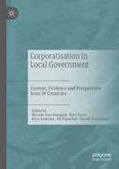 Corporatisation in Local Government: Context, Evidence and Perspectives from 19 Countries