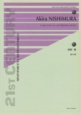 Corps d'Arc-En-Ciel (Rainbow Body) Score - Nishimura, Akira (Composer)