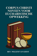 Corpus Christi Noveen voor Eucharistische Opwekking