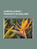 Corpus Christi Pageants in England