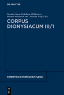 Corpus Dionysiacum III/1: Pseudo-Dionysius Areopagita: Epistola Ad Timotheum de Morte Apostolorum Petri Et Pauli Homilia (Bhl 2187)