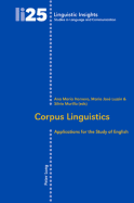 Corpus Linguistics: Applications for the Study of English