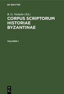 Corpus Scriptorum Historiae Byzantinae. Theophanis Chronographia. Volumen 1