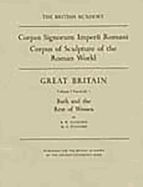 Corpus Signorum Imperii Romani: Great Britainvolume I Fascicule 2: Bath and the Rest of Wessex