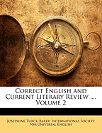 Correct English and Current Literary Review ..., Volume 2