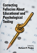 Correcting Fallacies about Educational and Psychological Testing