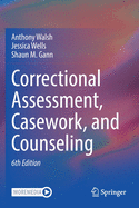 Correctional Assessment, Casework and Counseling