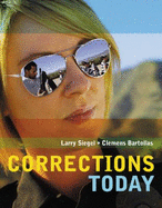 Corrections Today - Siegel, Larry J, and Bartollas, Clemens