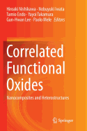 Correlated Functional Oxides: Nanocomposites and Heterostructures