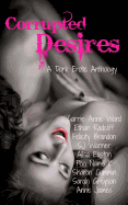 Corrupted Desires: A Dark Erotic Anthology