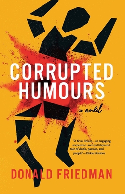 Corrupted Humours - Friedman, Donald