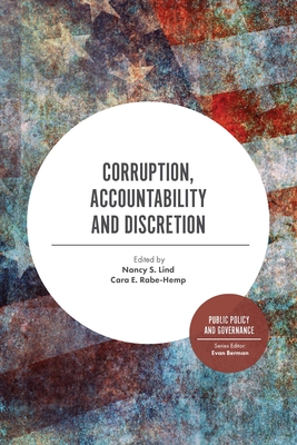 Corruption, Accountability and Discretion - Lind, Nancy S, Professor (Editor), and Rabe-Hemp, Cara E (Editor)