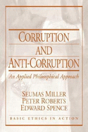 Corruption and Anti-Corruption: An Applied Philosophical Approach