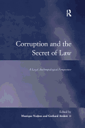 Corruption and the Secret of Law: A Legal Anthropological Perspective