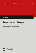 Corruption in Europe: Is It All about Democracy?