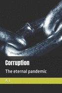 Corruption: The eternal pandemic